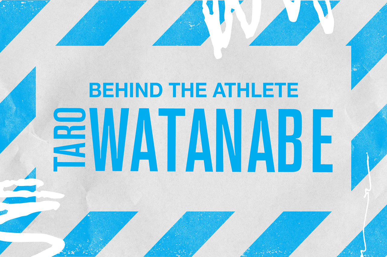 BEHIND THE ATHLETE: TARO WATANABE